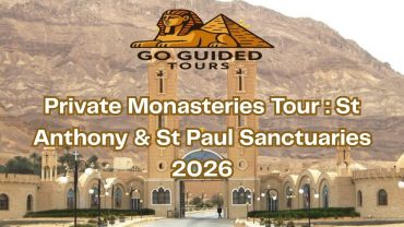 Private Monasteries Tour : St Anthony & St Paul Sanctuaries 2026