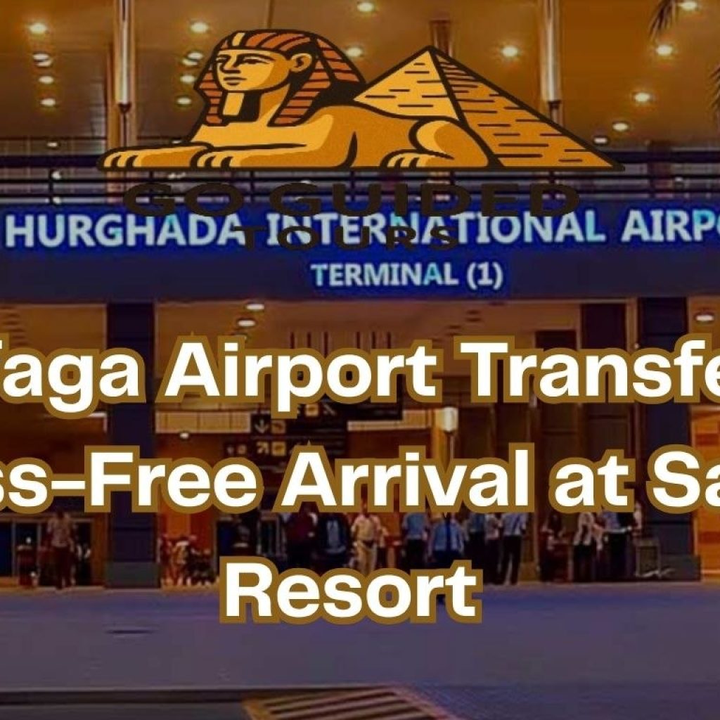 Safaga Airport Transfer – Stress-Free Arrival at Safaga Resort