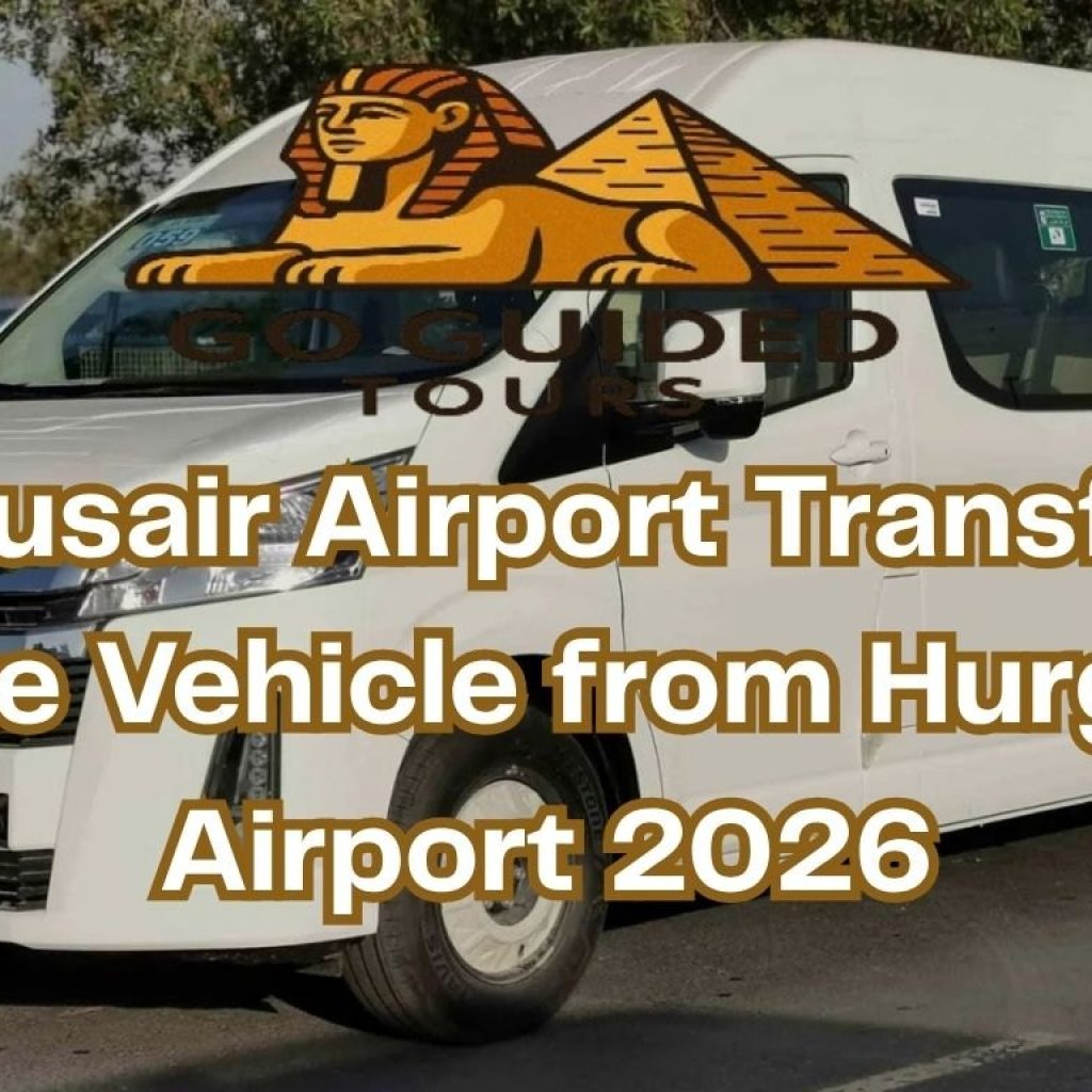 El Qusair Airport Transfer – Private Vehicle from Hurghada Airport 2026