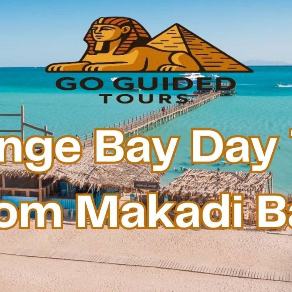 Orange Bay Day Trip from Makadi Bay – Family Friendly Island Excursion 2026