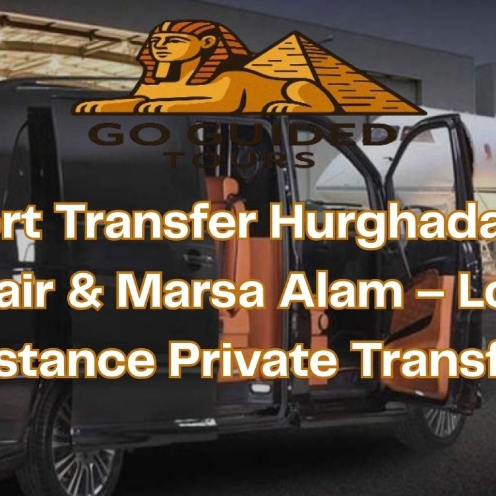 Airport Transfer Hurghada to El Qusair & Marsa Alam – Long-Distance Private Transfer