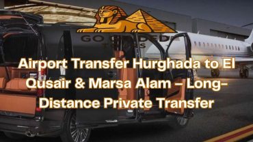 Airport Transfer Hurghada to El Qusair & Marsa Alam – Long-Distance Private Transfer