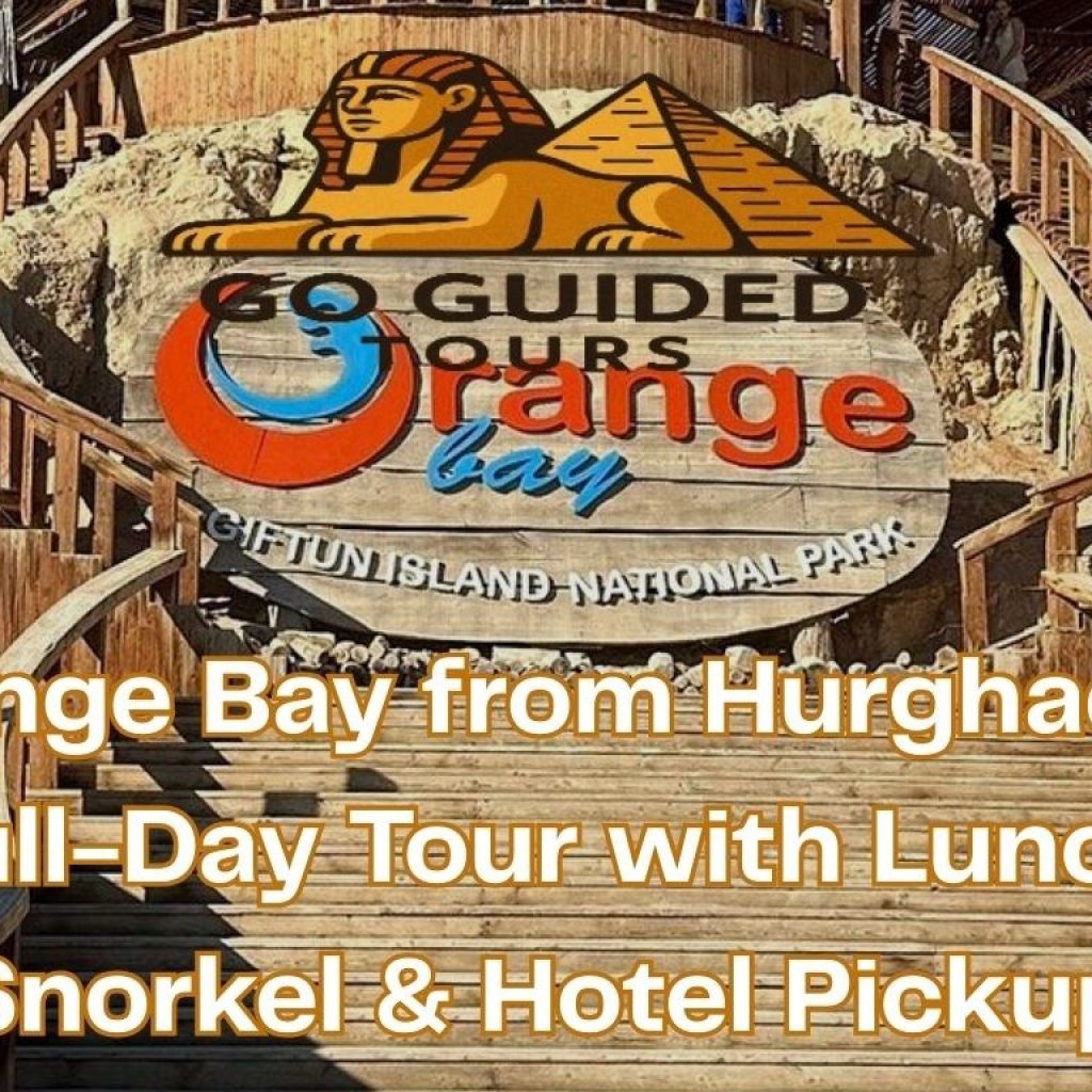 Orange Bay from Hurghada – Full-Day Tour with Lunch, Snorkel & Hotel Pickup