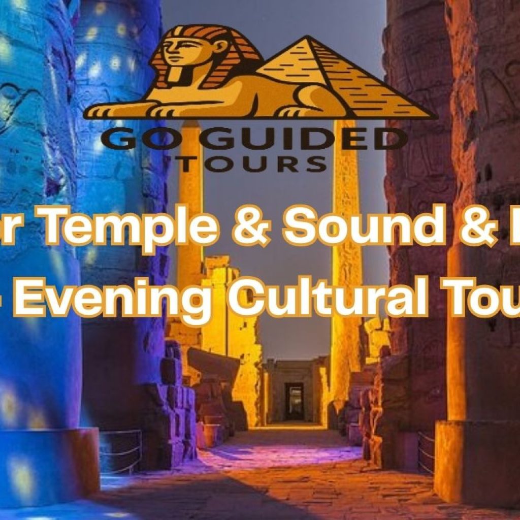 Luxor Temple & Sound & Light Show – Evening Cultural Tour 2026