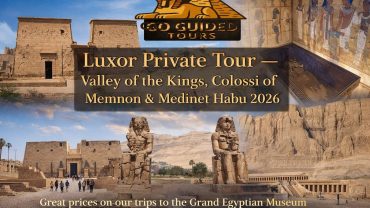 Luxor Private Tour – Valley of the Kings, Colossi of Memnon & Medinet Habu 2026