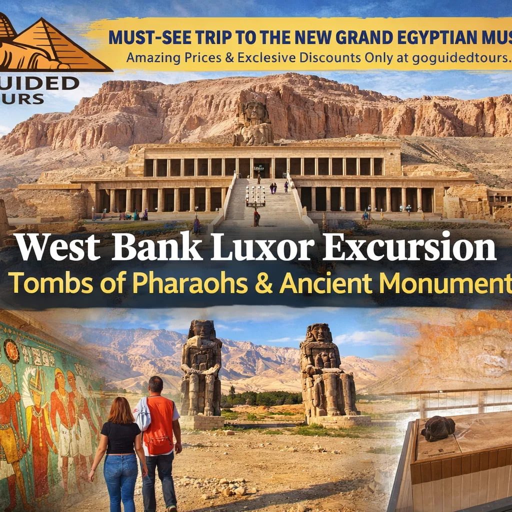 West Bank Luxor Excursion – Tombs of Pharaohs & Ancient Monuments