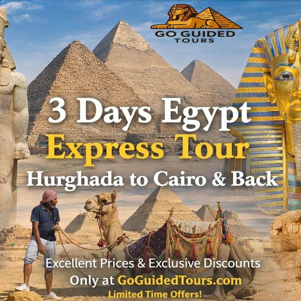 3 Days Egypt Express Tour – Hurghada to Cairo & Back