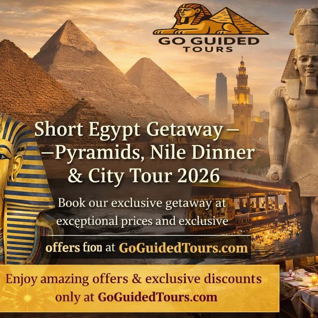 Short Egypt Getaway – Pyramids, Nile Dinner & City Tour 2026
