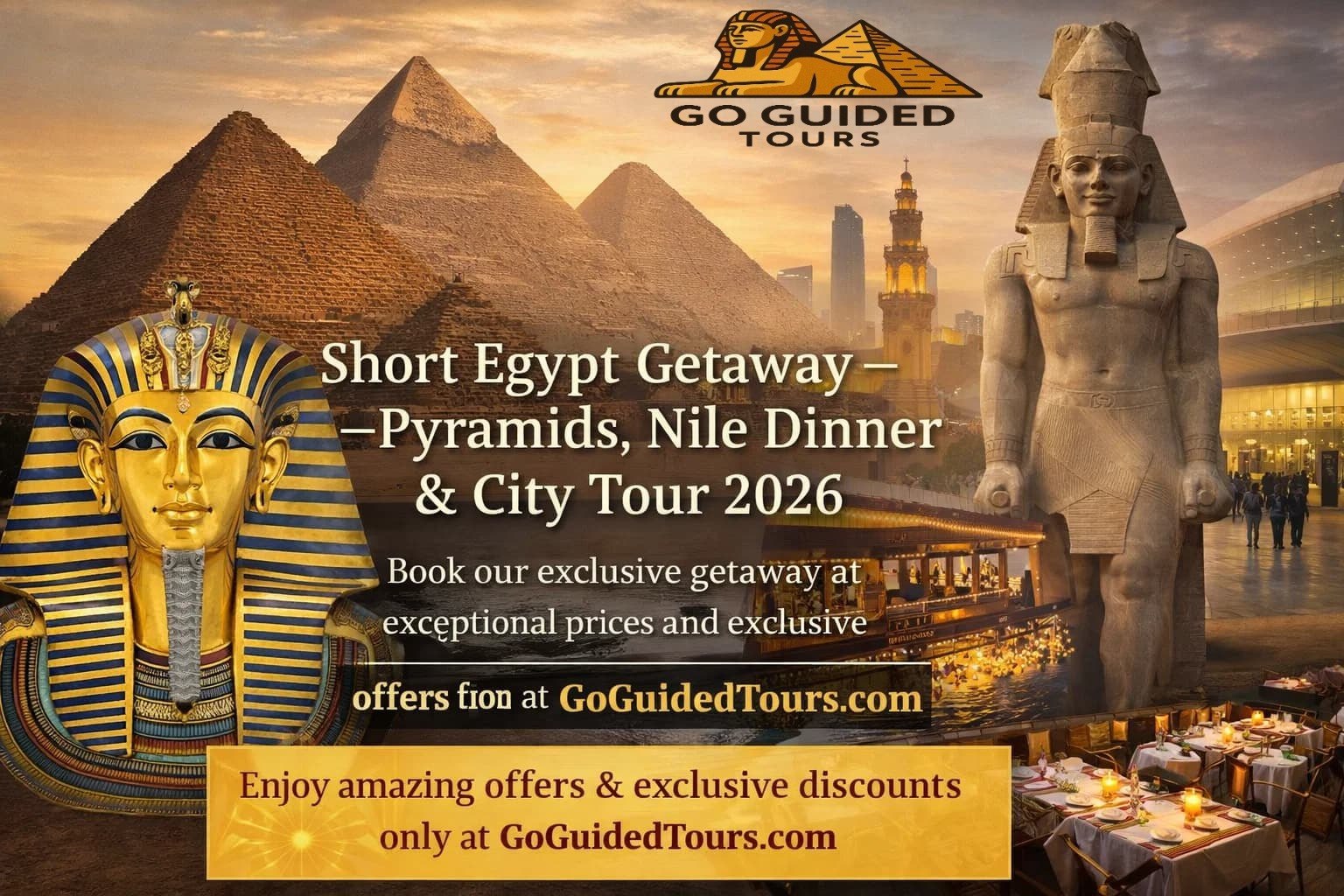 Short Egypt Getaway – Pyramids, Nile Dinner & City Tour 2026