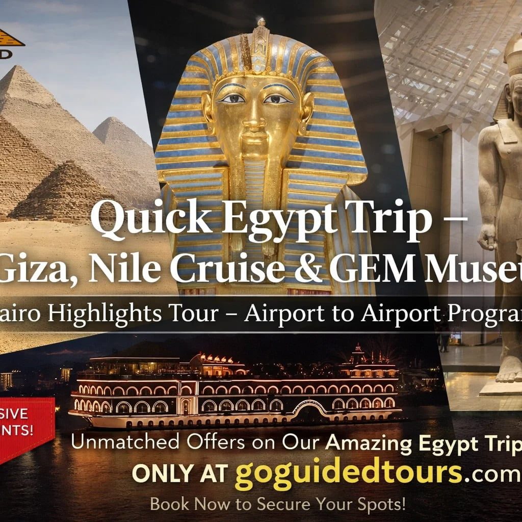 Quick Egypt Trip – Giza, Nile Cruise & GEM Museum