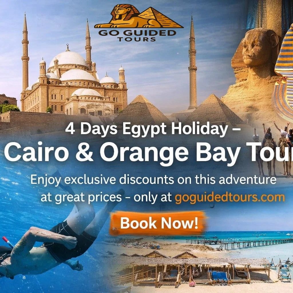 4 Days Egypt Holiday – Cairo & Orange Bay Tour