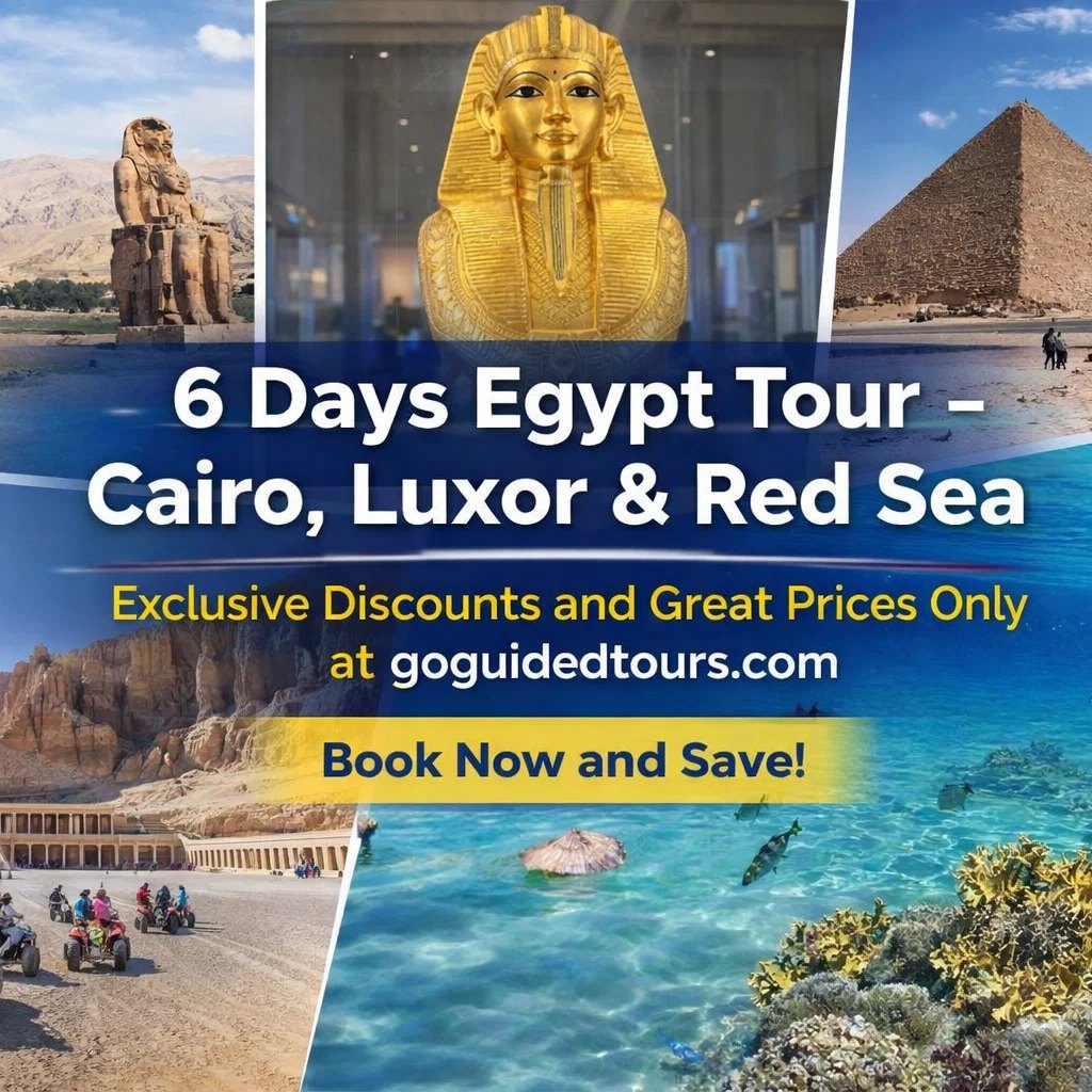 6 Days Egypt Tour – Cairo, Luxor & Red Sea