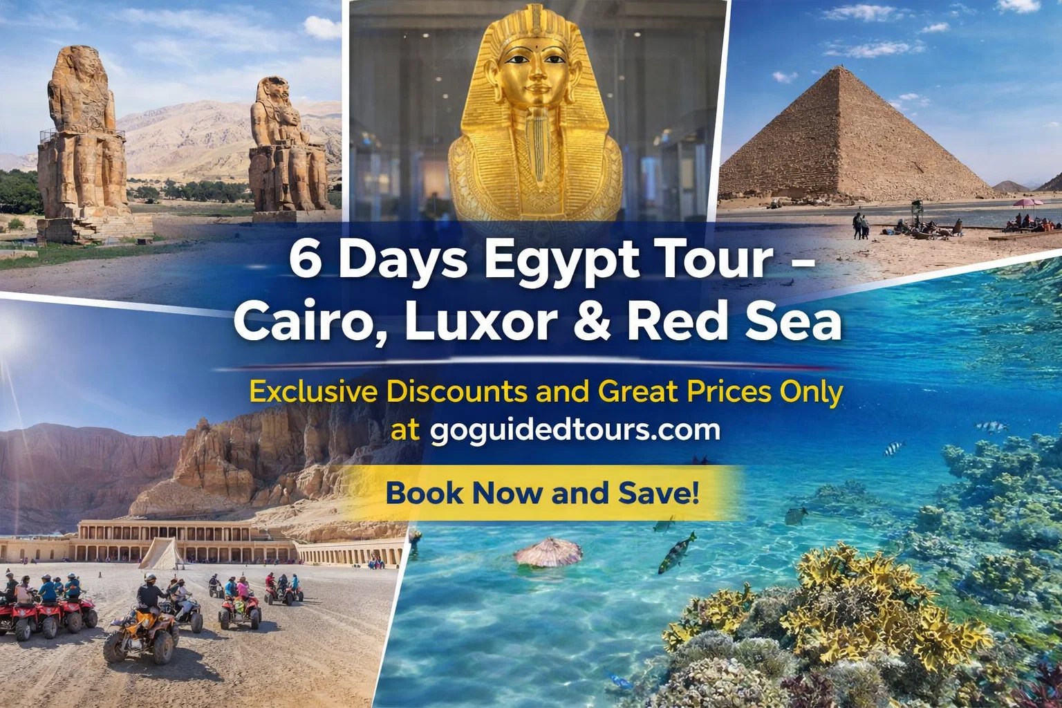 6 Days Egypt Tour – Cairo, Luxor & Red Sea