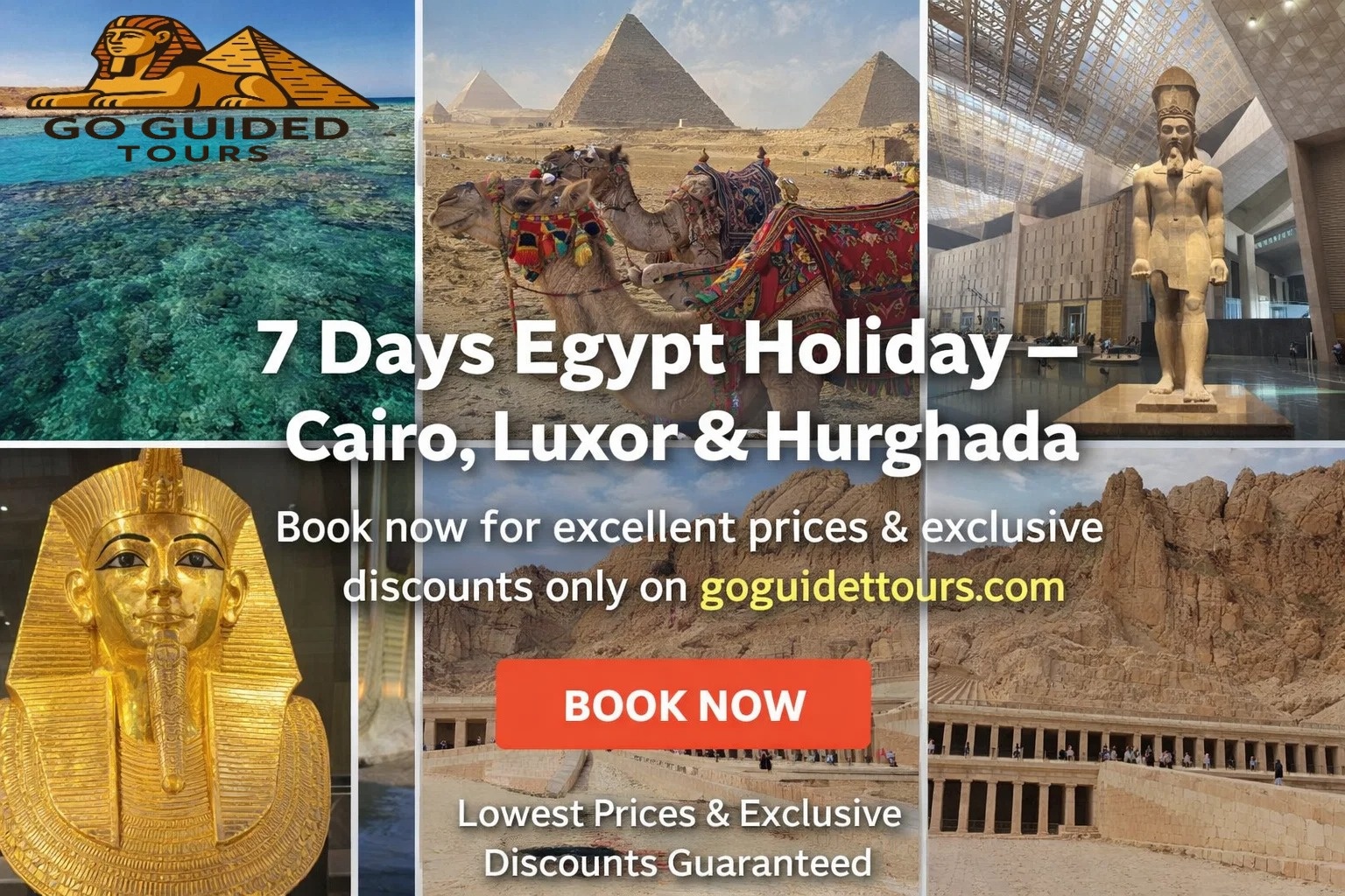 7 Days Egypt Holiday – Cairo, Luxor & Hurghada