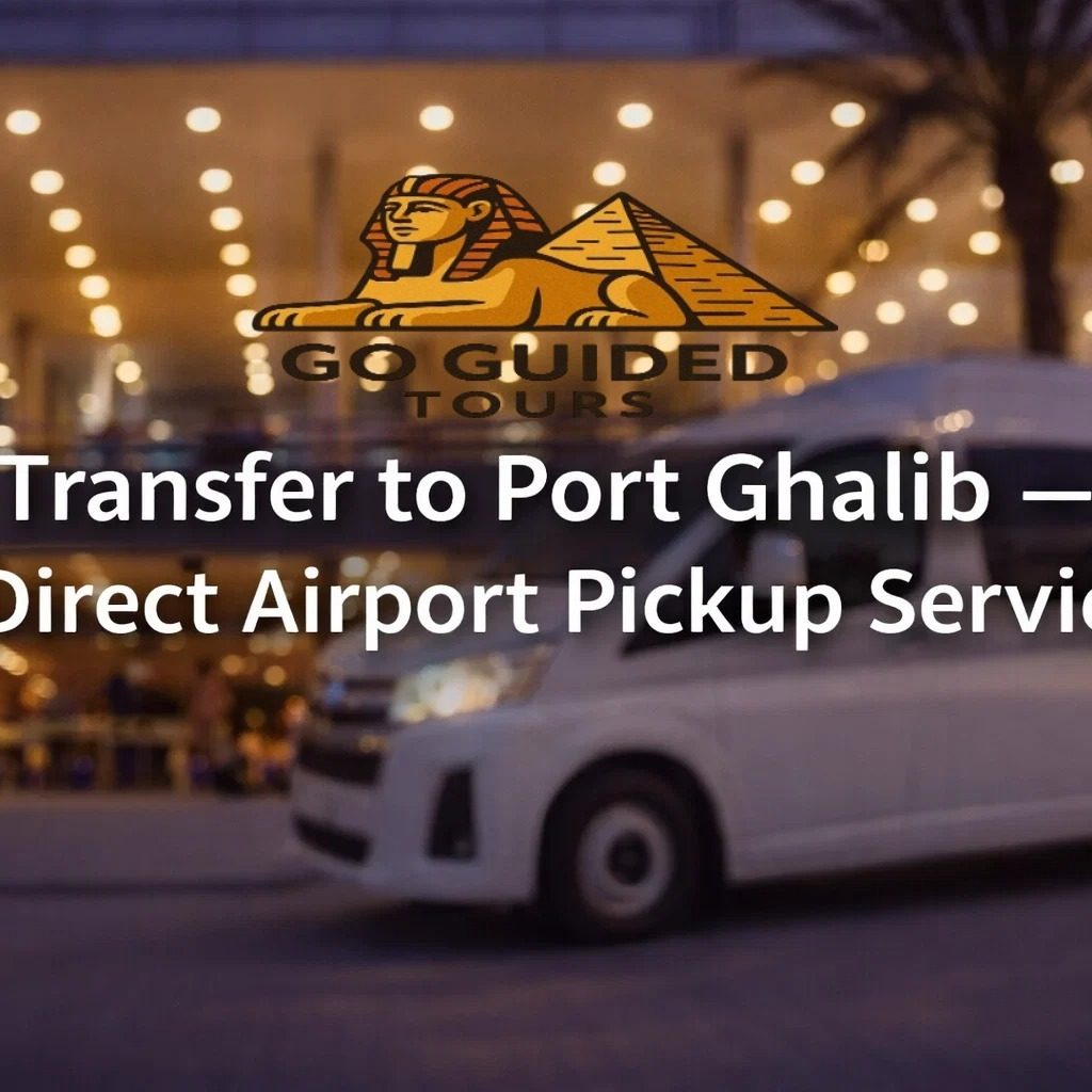 Transfer to Port Ghalib – Direct Airport Pickup Service