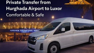 Private Transfer from Hurghada Airport to Luxor – Comfortable & Safe