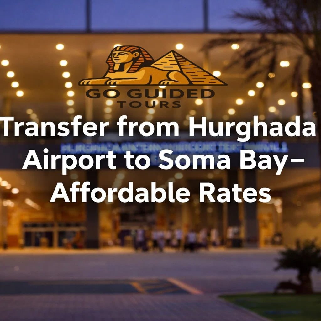 Transfer from Hurghada Airport to Soma Bay – Affordable Rates