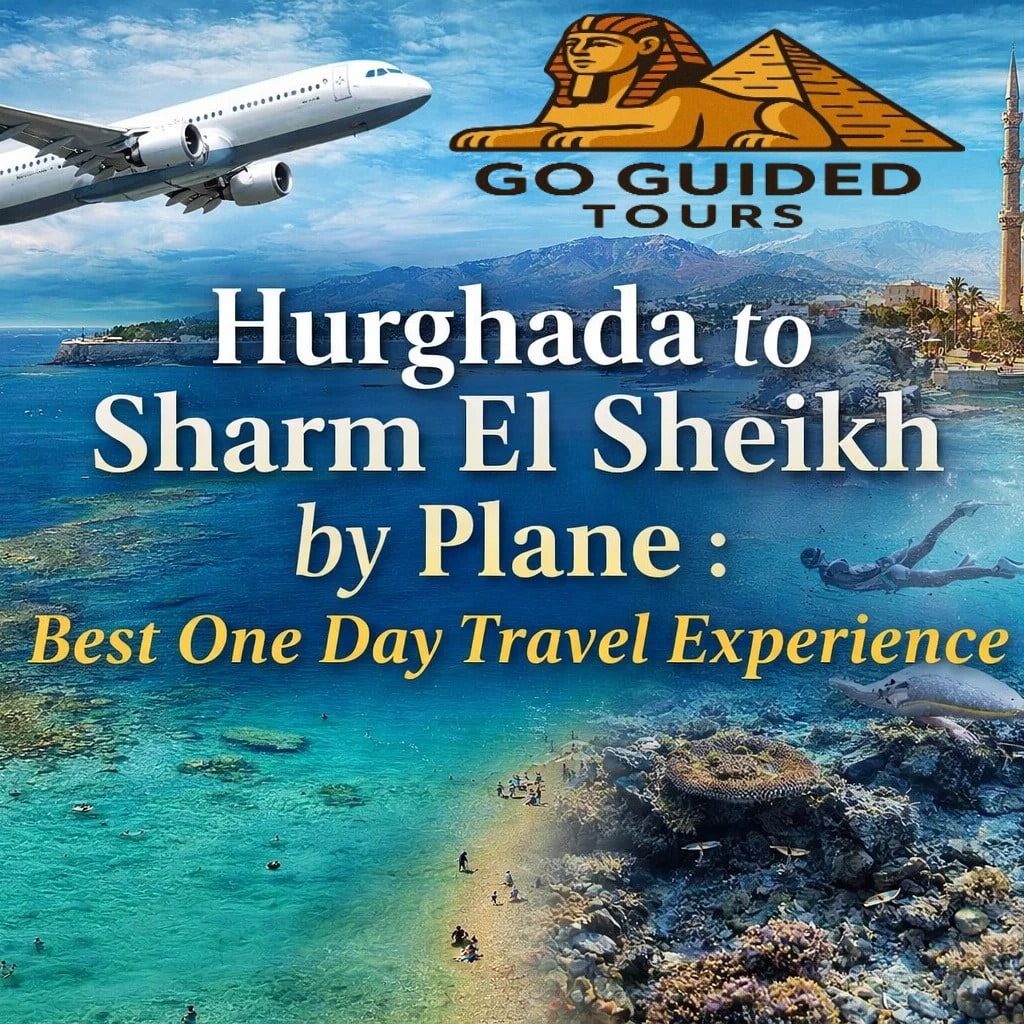 Hurghada to Sharm El Sheikh by Plane: Best One Day Travel Experience