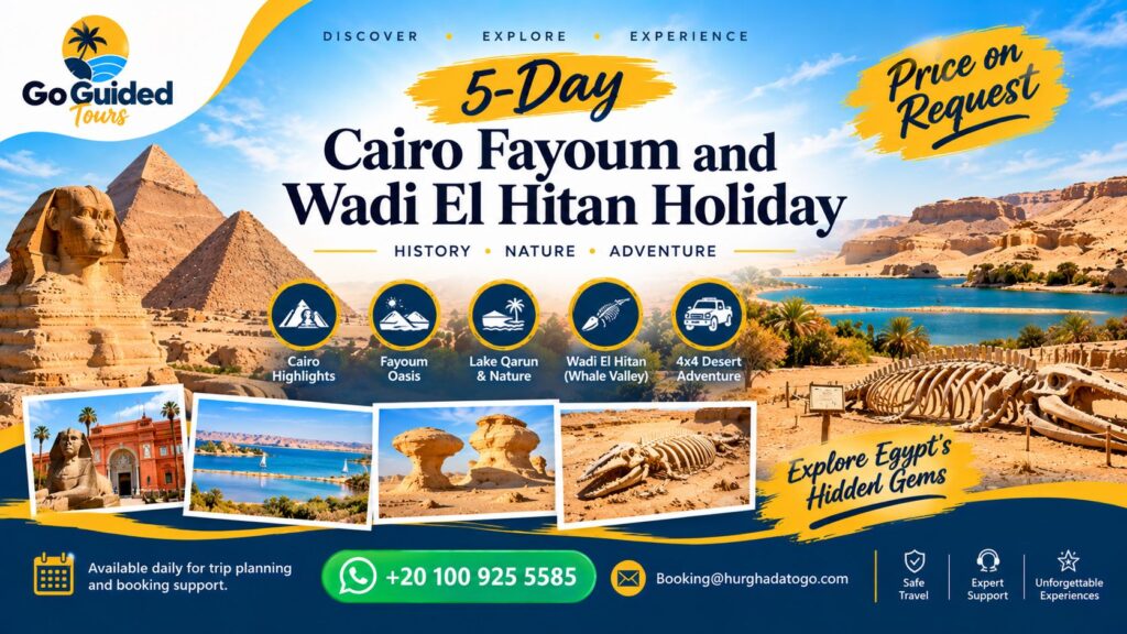 5-Day Cairo Fayoum and Wadi El Hitan Holiday